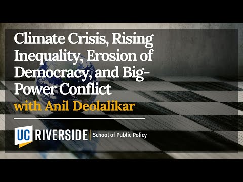 Climate Crisis, Rising Inequality, Erosion of Democracy, and Big-Power Conflict